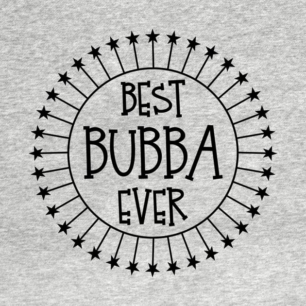 Best Bubba Ever Gift Idea by nikkidawn74